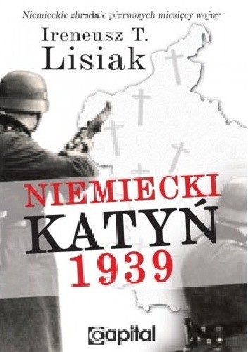 Okładka książki Niemiecki Katyń 1939 Ireneusz Lisiak