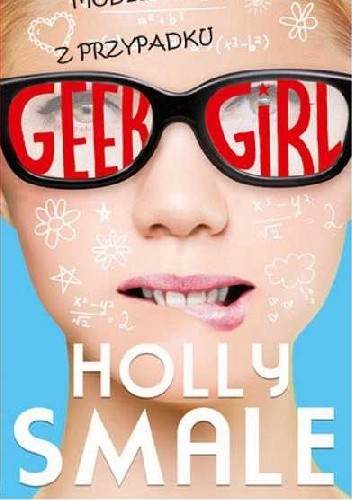 Geek Girl. Modelka z przypadku pdf chomikuj