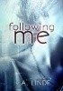 Okładka książki Following Me K.A. Linde