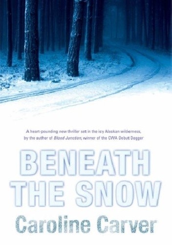 Okładka książki Beneath the snow Caroline Carver