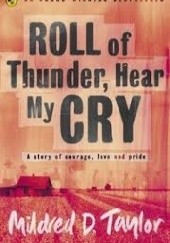 Okładka książki Roll of Thunder, Hear My Cry Mildred D. Taylor