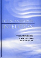 Okładka książki Intention Gertude Elizabeth Margaret Anscombe