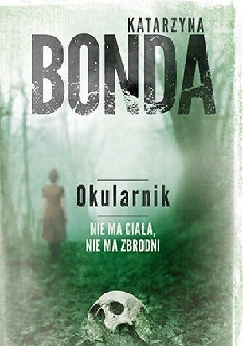 Okładka książki Okularnik Katarzyna Bonda