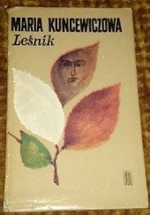 Okładka książki Leśnik Maria Kuncewiczowa