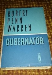 Okładka książki Gubernator Robert Penn Warren