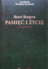 Okładka książki Pamięć i życie Henri Bergson