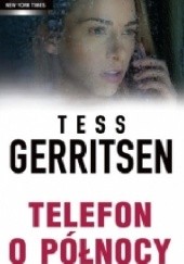 Okładka książki Telefon o północy Tess Gerritsen