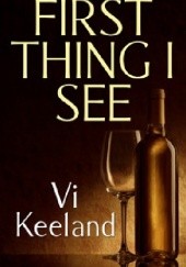 Okładka książki First Thing I See Vi Keeland
