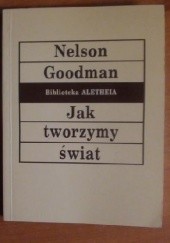 Okładka książki Jak tworzymy świat Nelson Goodman