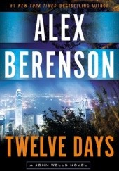 Okładka książki Twelve Days Alex Berenson