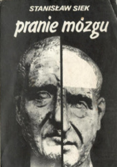 Okładka książki Pranie mózgu Stanisław Siek