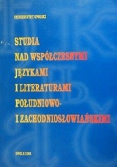 Okładka książki Studia nad współczesnymi językami i literaturami południowo- i zachodniosłowiańskimi Mieczysław Balowski, Władysław Lubaś