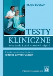 Okładka książki Test kliniczne w badaniu kości, stawów i mięśni Klaus Buckup