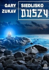 Okładka książki Siedlisko duszy Gary Zukav