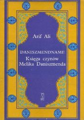 Okładka książki Daniszmendname. Księga czynów Meliksa Daniszmenda. Arif Ali