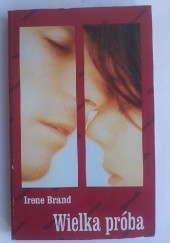 Okładka książki Wielka próba Irene Brand