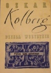Okładka książki Pieśni ludu polskiego. Suplement do t. 1. Dzieła Wszystkie, t. 70 Oskar Kolberg
