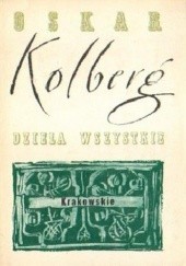 Okładka książki Krakowskie, cz. I. Dzieła wszystkie, t. 5 Oskar Kolberg