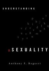 Okładka książki Understanding Asexuality Anthony F. Bogaert