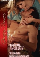 Okładka książki Skandale to ich specjalność Rachel Bailey