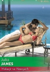 Okładka książki Wakacje na Hawajach Julia James