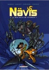 Okładka książki Navis 04 - Il yous reste de energie? Jean David Morvan