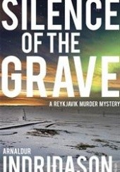 Okładka książki Silence Of The Grave Arnaldur Indriðason