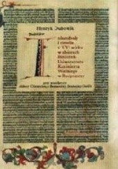 Okładka książki Inkunabuły i cimelia z XVI wieku w zbiorach Biblioteki Uniwersytetu Kazimierza Wielkiego w Bydgoszczy Henryk Dubowik
