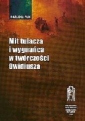 Okładka książki Mit tułacza i wygnańca w twórczości Owidiusza Marlena Puk