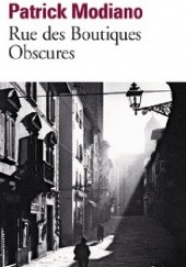 Okładka książki Rue des Boutiques Obscures Patrick Modiano