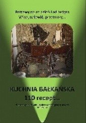 Okładka książki Kuchnia bałkańska 110 recept Skarlet Albert