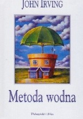 Okładka książki Metoda wodna John Irving