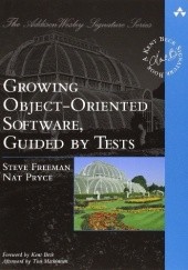 Okładka książki Growing Object-Oriented Software Guided by Tests Steve Freeman, Nat Pryce