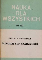 Okładka książki Mikołaj Sęp Szarzyński Janusz S. Gruchała