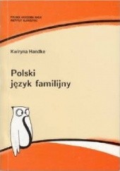 Polski język familijny. Opis zjawiska