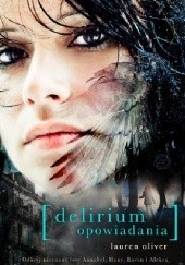 Okładka książki Delirium. Opowiadania Lauren Oliver