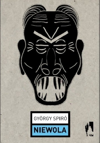 Okładka książki Niewola György Spiró