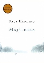 Okładka książki Majsterka Paul Harding