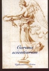 Corona scientiarum. Studia z historii literatury i kultury nowożytnej ofiarowane profesorowi Januszowi Pelcowi