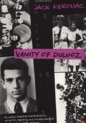 Okładka książki Vanity of Duluoz: An Adventurous Education, 1935-46 Jack Kerouac