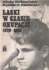 Okładka książki Laski w czasie okupacji 1939-1945 Alicja Gościmska, Ryszard Kamiński