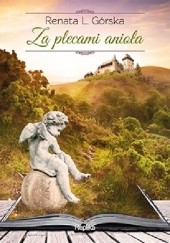 Okładka książki Za plecami anioła Renata L. Górska