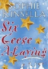 Okładka książki Six Geese a-Laying Sophie Kinsella