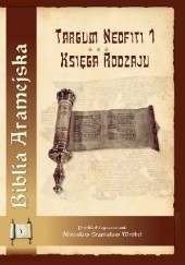 Okładka książki Biblia Aramejska. Targum Neofiti 1. Księga Rodzaju Tom 1 Mirosław Stanisław Wróbel
