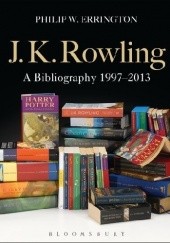 Okładka książki J.K.Rowling: A Bibliography 1997-2013 Philip W. Errington