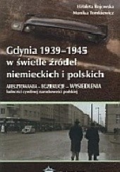 Okładka książki Gdynia 1939-1945 w świetle źródeł niemieckich i polskich Elżbieta Rojowska, Monika Tomkiewicz