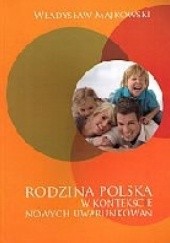 Okładka książki Rodzina polska w kontekście nowych uwarunkowań Władysław Majkowski