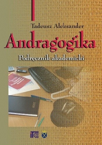 gift Celsius fell Andragogika.Podręcznik akademicki - Tadeusz Aleksander | Książka w  Lubimyczytac.pl - Opinie, oceny, ceny