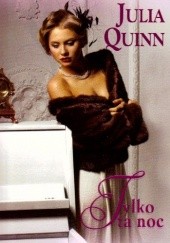 Okładka książki Tylko ta noc Julia Quinn