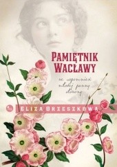 Okładka książki Pamiętnik Wacławy Eliza Orzeszkowa